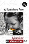 Sol Yanım Acıyor Anne