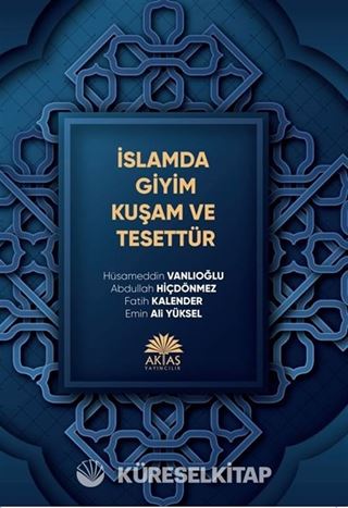 İslamda Giyim Kuşam ve Tesettür