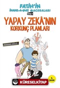 Yapay Zeka'nın Korkunç Planları / Fatih'in İnanılmaz Maceraları 1