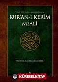 Yeni Bir Anlayışın Işığında Kur'an'ı Kerim Meali (Küçük Boy)