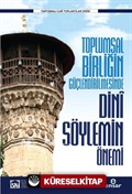 Toplumsal Birliğin Güçlendirilmesinde Dini Söylemin Önemi