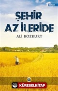 Şehir Az İleride