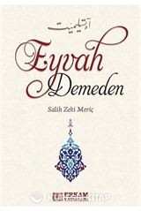 Eyvah Demeden
