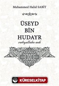 Üseyd bin Hudayr (radıyallahu anh)