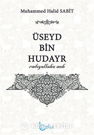 Üseyd bin Hudayr (radıyallahu anh)