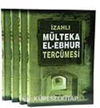 İzahlı Mülteka El Ebhur Tercümesi (4 Cilt)-(İthal Kağıt)
