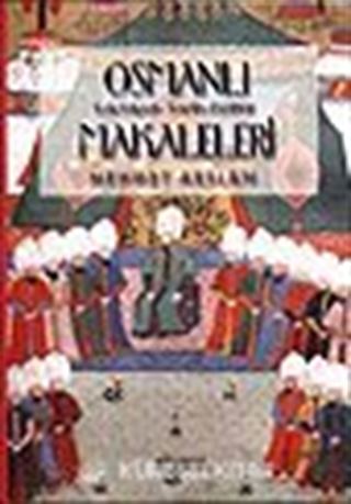 Osmanlı Makaleleri (Edebiyat-Tarih-Kültür)