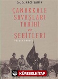 Çanakkale Savaşları Tarihi ve Şehitleri