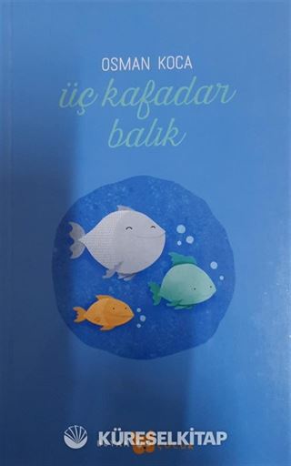 Üç Kafadar Balık