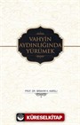 Vahyin Aydınlığında Yürümek