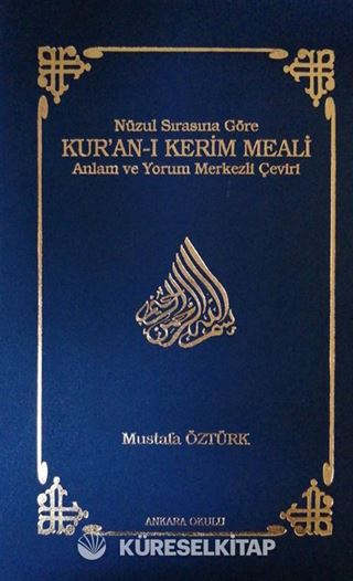 Nüzul Sırasına Göre Kur'an-ı Kerim Meali (Ciltli)