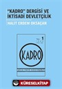 Kadro Dergisi ve İktisadi Devletçilik