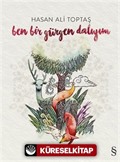 Ben Bir Gürgen Dalıyım (Ciltli)