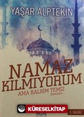 Namaz Kılmıyorum Ama Kalbim Temiz Diyenlere - Camii Jandarmaları (2 Kitap Birarada)