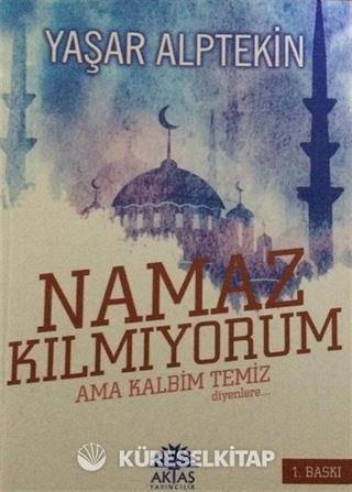 Namaz Kılmıyorum Ama Kalbim Temiz Diyenlere - Camii Jandarmaları (2 Kitap Birarada)