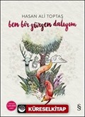 Ben Bir Gürgen Dalıyım (Karton Kapak)