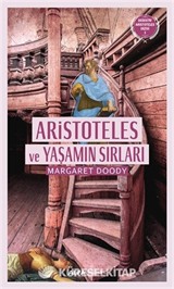 Aristoteles ve Yaşamın Sırları / Dedektif Aristoteles Dizisi 3