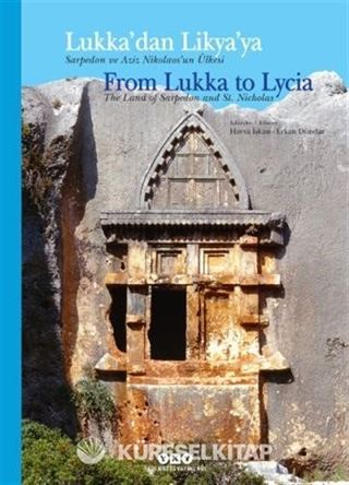 Lukka'dan Lykia'ya Sarpedon ve Aziz Nikolaos'un Ülkesi