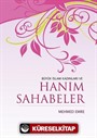 Büyük İslam Kadınları ve Hanım Sahabeler