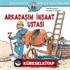 Arkadaşım İnşaat Ustası / Dünyayı Öğreniyorum