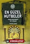 En Güzel Hutbeler / Vaaz-Nasihat ve İrşad