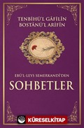 Tenbihül Gafilin Bostanü'l Arifin/ Ebul leys'den Sohbetler (İthal Kağıt - Ciltli)