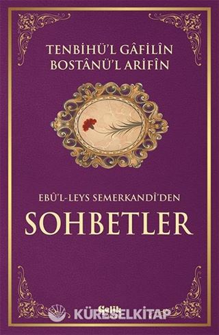 Tenbihül Gafilin Bostanü'l Arifin/ Ebul leys'den Sohbetler (İthal Kağıt - Ciltli)