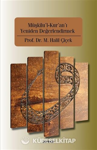 Müşkilu'l-Kur'an'ı Yeniden Değerlendirmek