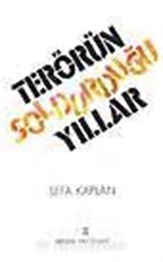 Terörün Soldurduğu Yıllar