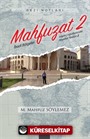 Mahfuzat 2 - İbadi Bölgeler