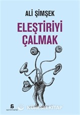 Eleştiriyi Çalmak