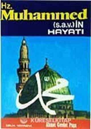 Hz. Muhammed (s.a.v.)in Hayatı