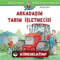 Arkadaşım Tarım İşletmecisi / Dünyayı Öğreniyorum