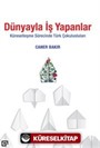 Dünyayla İş Yapanlar Küreselleşme Sürecinde Türk Çokulusları