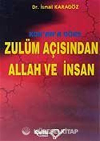 Kur'an'a Göre Zulüm Açısından Allah ve İnsan