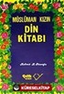 Müslüman Kızın Din Kitabı