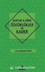 Kur'an'a Göre Özgürlükler ve Kader