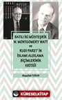 Batılı İki Müsteşrik W. Montgomery Watt ve Rudi Paret'in İslamı Algılama Biçimlerinin Kritiği