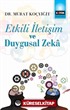 Etkili İletişim ve Duygusal Zeka