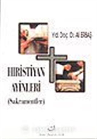Hıristiyan Ayinleri (Sakramentler)