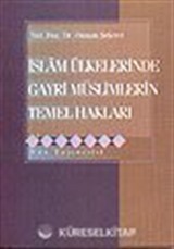 İslam Ülkelerinde Gayri Müslimlerin Temel Hakları