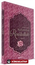 Alemlere Rahmet Muhammed Resulullah (sav)