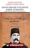 Hangi Meslek-i Felsefeyi Kabul Etmeliyiz?