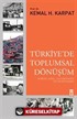 Türkiyede Toplumsal Dönüşüm