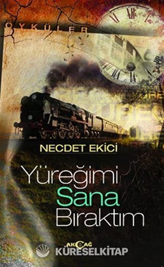 Yüreğimi Sana Bıraktım