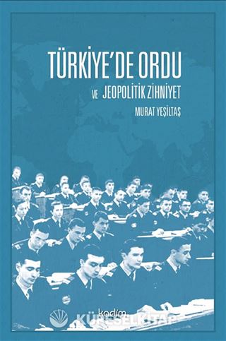 Türkiye'de Ordu ve Jeopolitik Zihniyet