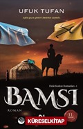 Bamsı / Dede Korkut Romanları 1