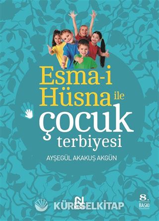 Esma-i Hüsna ile Çocuk Terbiyesi
