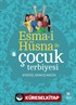 Esma-i Hüsna ile Çocuk Terbiyesi