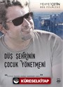 Düş Şehrinin Çocuk Yönetmeni